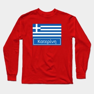 Katerini City in Greek Long Sleeve T-Shirt